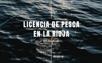 Licencia de Pesca en La Rioja